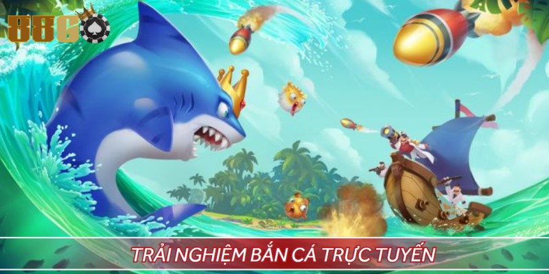 Trải nghiệm thích thú khi tham gia bắn cá online 88GO