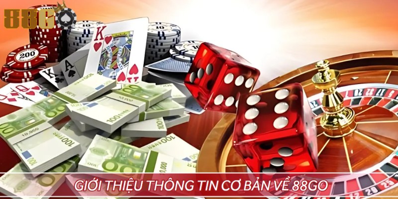 88GO và những thông tin sơ lược cơ bản