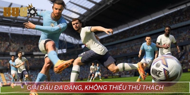Giải đấu đa dạng, kèo cược hấp dẫn, không thiếu thử thách
